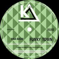 Maa Bashi - Funky Town