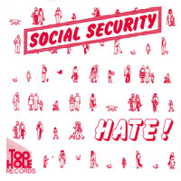 Social Security - Hate / (You're Always) Dancin'