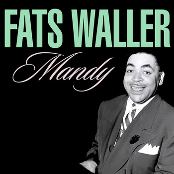 Fats Waller - Mandy