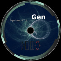 Gen - Equinox, Pt. 1