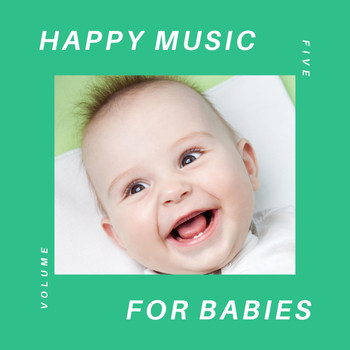 Happy-Music-For-Babies - Happy Music for Babies, Vol. 5