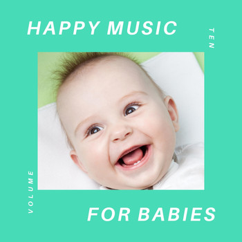 Happy-Music-For-Babies - Happy Music for Babies, Vol 10