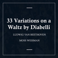 l'Orchestra Filarmonica di Moss Weisman - Beethoven: 33 Variations on a Waltz by Diabelli