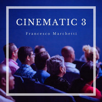 Francesco Marchetti - Cinematic 3