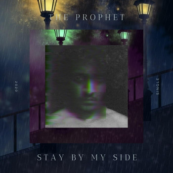 The Prophet - Stay by My Side