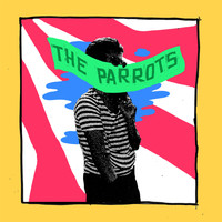 The Parrots - Weed for the Parrots