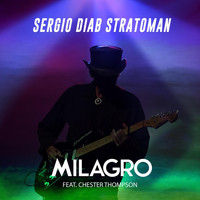 Sergio Diab Stratoman - Milagro (feat. Chester Thompson)