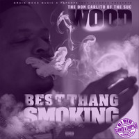 Wood - Best Thang Smoking (Dj Red Slowed & Chopped) (Explicit)