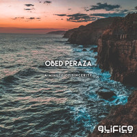 Obed Peraza - A Minute Of Sincerity