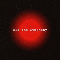 Tassio Gomes - All the Symphony (Explicit)