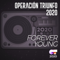 Operación Triunfo 2020 - Forever Young