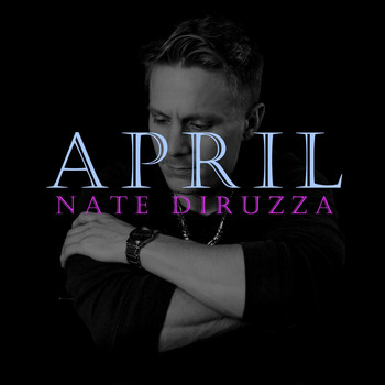 Nate DiRuzza - April