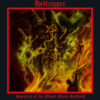 Hellripper - Spectres of the Blood Moon Sabbath