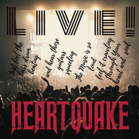 Heartquake - Live!
