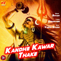 Shyam - Kandhe Kawar Thake - Single