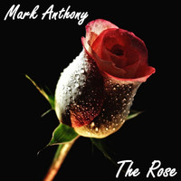 Mark Anthony - The Rose