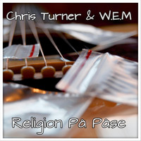 Chris Turner - Religion på påse (Akustisk) [feat. W.E.M]