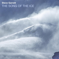 Steve Garrett - The Song of the Ice