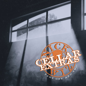 Various Artists - Nick Wiz Presents: Cellar Extras, Pts. 1 & 2 (Explicit)