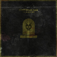 Powerman 5000 - The Noble Rot (Explicit)