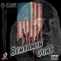 O-Gun - Benjamin Gun$ (Explicit)