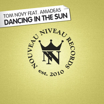 Tom Novy - Dancing in the Sun