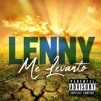 Lenny - Me Levanto (Explicit)