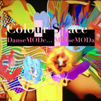 Dansemode... Musemoda - Colour Space