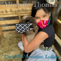 Michelle Thomas - Covid19 Prevention Lullaby