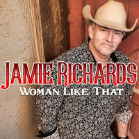 Jamie Richards - Woman Like That