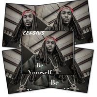 Celsius - Be Yourself (Explicit)