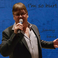 Jimmy Davis - I'm so Hurt