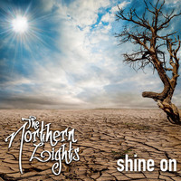 The Northern Lights - Shine On