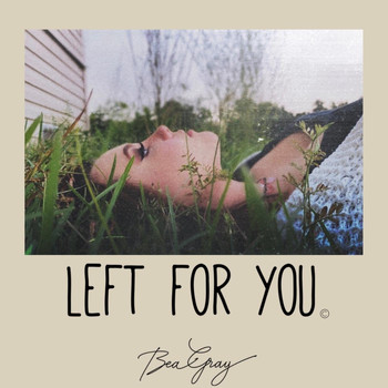 Bea Gray - Left for You