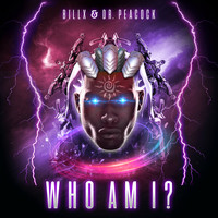 Billx and Dr. Peacock - Who Am I