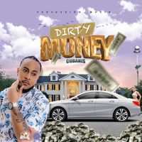 Cubanis - Dirty Money