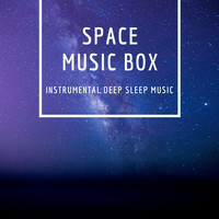 Space Music Orchestra - Space Music Box - Instrumental Deep Sleep Music