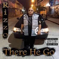 Rizzo - There He Go (Explicit)