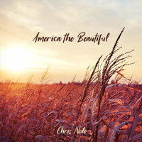 Chris Nole - America the Beautiful