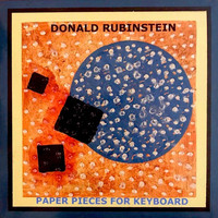 Donald Rubinstein - Paper Pieces for Keyboard