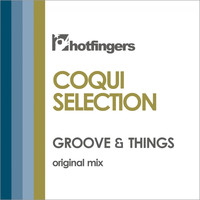Coqui Selection - Groove & Things