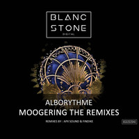 Alborythme - Moogering the Remixes