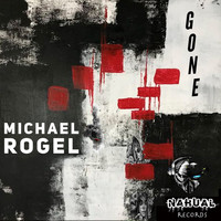 Michael Rogel - Gone