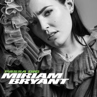 Miriam Bryant - Passa dig