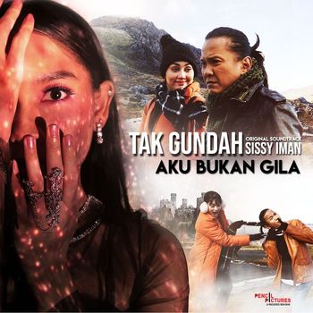 Sissy Imann - Tak Gundah (From "Aku Bukan Gila")