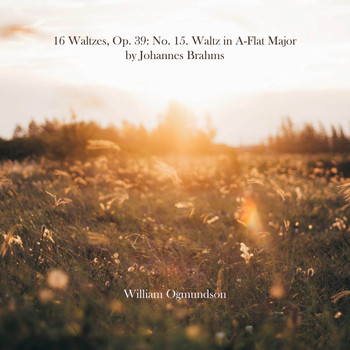 William Ogmundson - 16 Waltzes, Op. 39: No. 15. Waltz in A-Flat Major