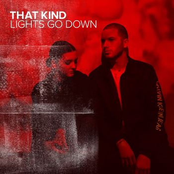 THAT KIND - Lights Go Down