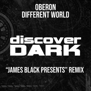 Oberon - Different World (James Black Presents Remix)