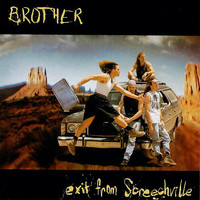 Brother - Exit from Screechville