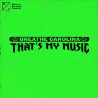 Breathe Carolina - That's My Music